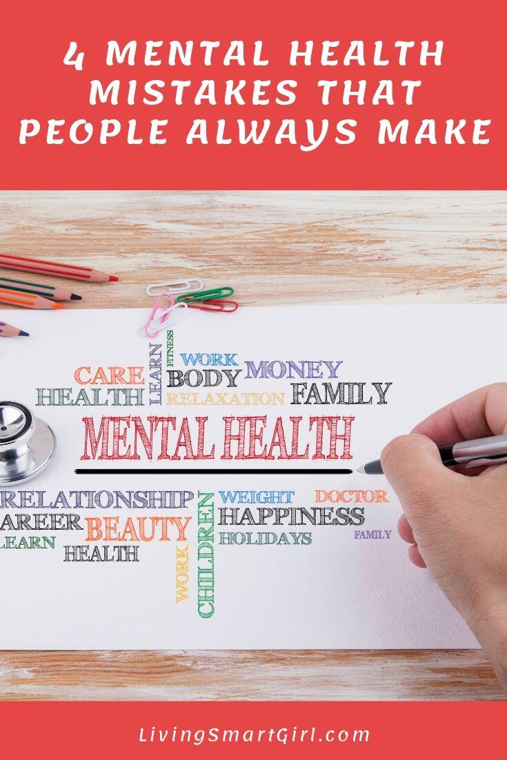4 Mental Health Mistakes That People Always Make