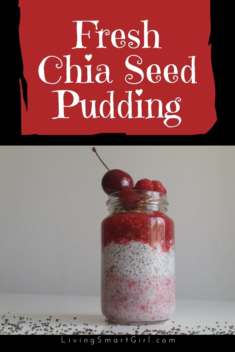 Fresh Chia Seed Pudding