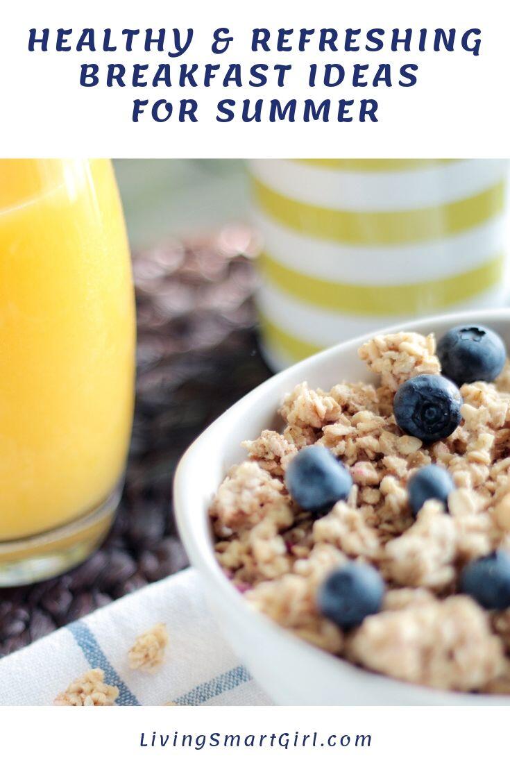 Healthy and Refreshing Breakfast Ideas
