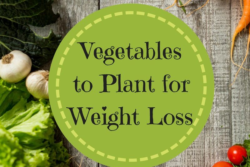 Vegetables to Plant for Weight Loss